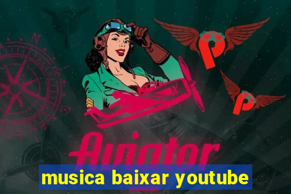 musica baixar youtube